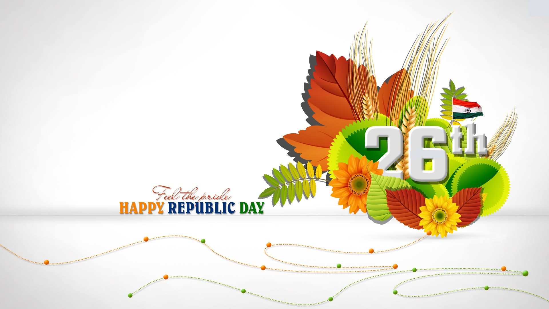 Feel The Pride Happy Republic Day 26th January Wallpaper