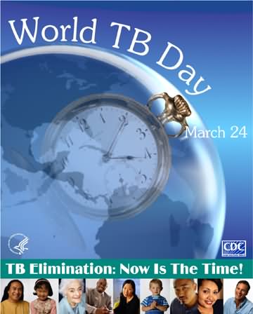 World TB Day TB Elimination Now Is The Time