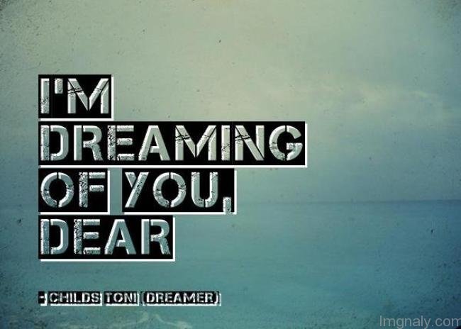 I'm Dreaming Of You Dear