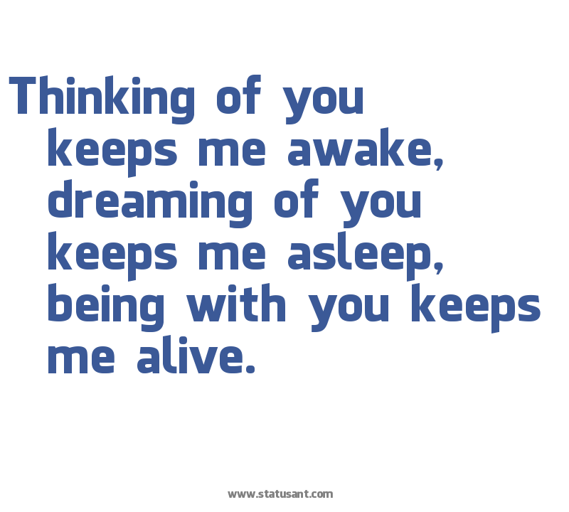 Thinking Of You Keeps Me Awake, Dreaming Of You Keeps Me Asleep