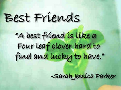 A Best Friend Is Like A Four Leaf Clover Hard To Find And Lucky To Have