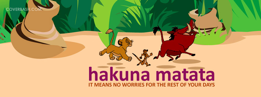 Hakuna Matata Facebook Cover Picture