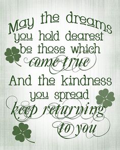 May The Dreams You Hold Dearest Be Those Which Come True