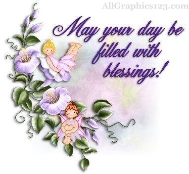 May Your Day Be Filled With Blessings