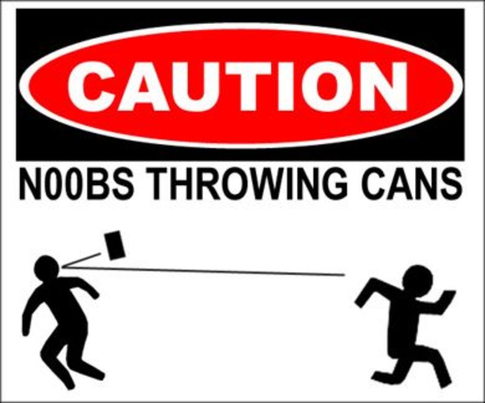 Noobs Throwing Cans Funny Caution Picture