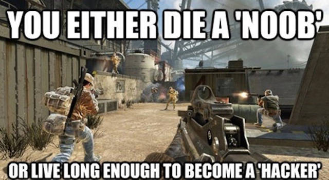 You Either Die A Noob Funny Picture