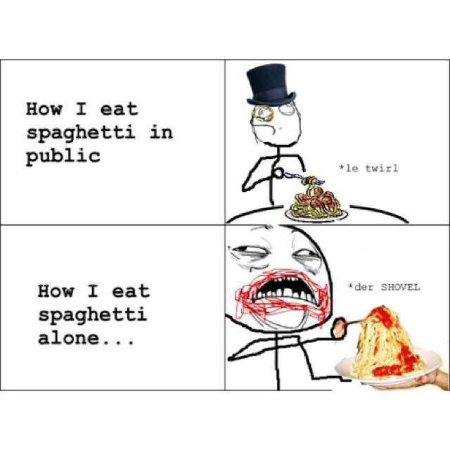 How I Eat Spaghetti In Public Funny True Image