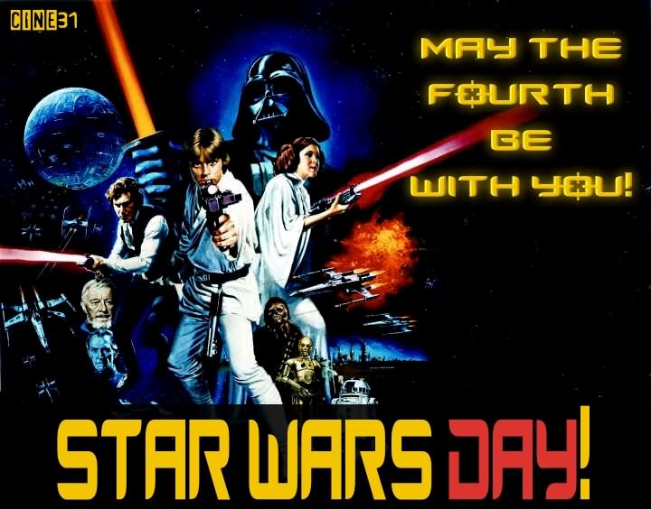 May The Fourth Be With You Star Wars Day Picture