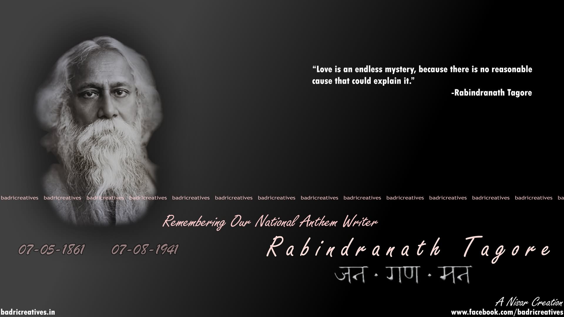 Remembering Our National Anthem Writer Rabindranath Tagore Jayanti