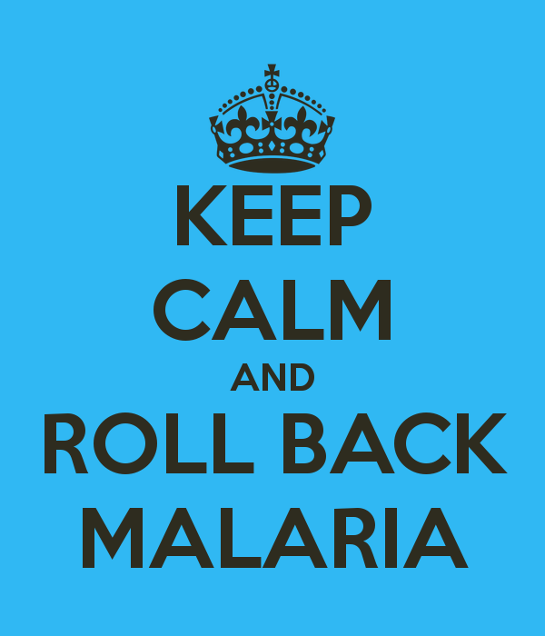 Keep Calm And Roll Back Malaria World Malaria Day