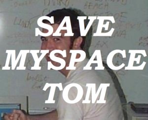 Save Myspace Tom Funny Picture