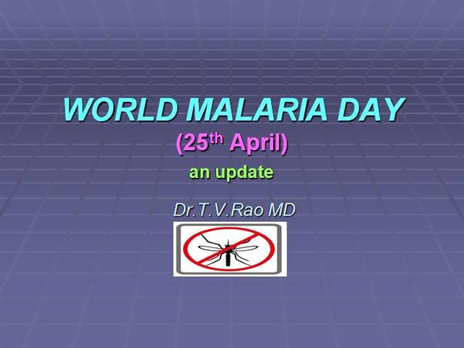 World Malaria Day 25th April