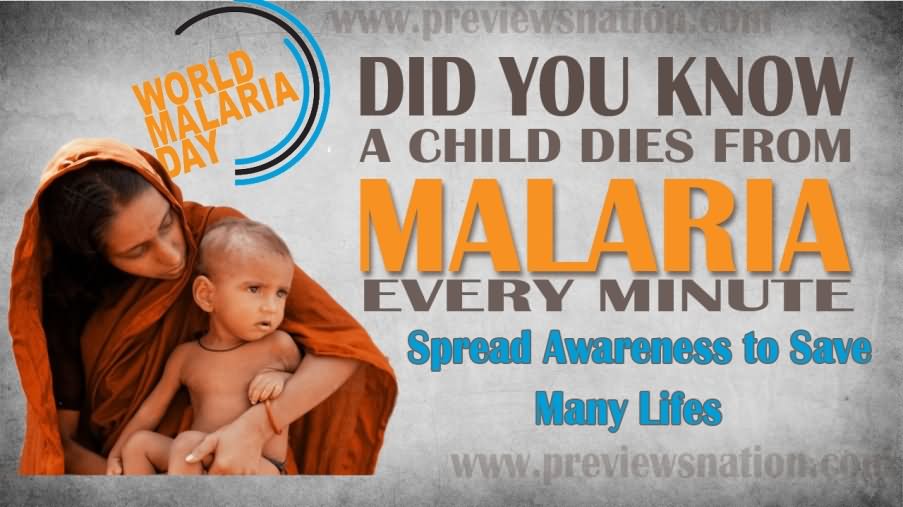 World Malaria Day Did You Know A Child A Child Dies From Malaria Every Minute