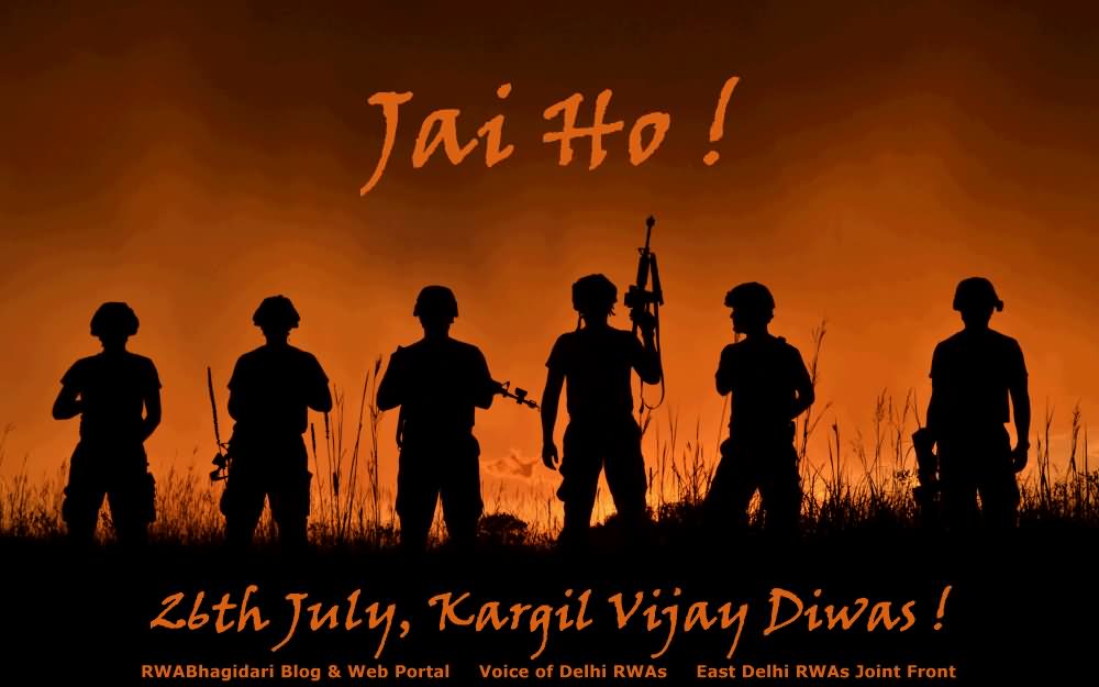 Jai Ho 26th July Kargil Vijay Diwas