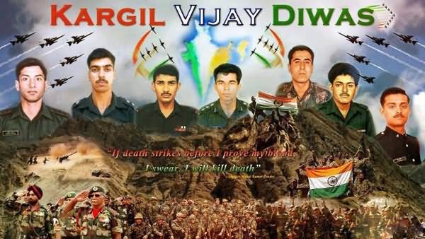 Kargil Vijay Diwas - If Death Strikes Before I Prove My Blood I Swear I Will Kill Death