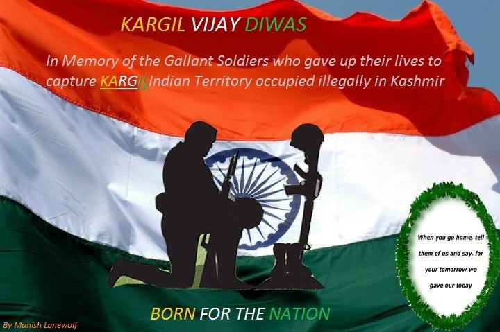 Kargil Vijay Diwas In Memory Of The Gallant Soldiers Who Gave Up Their Lives To Capture Kargil Indian Territory Occupied Illegally In Kashmir