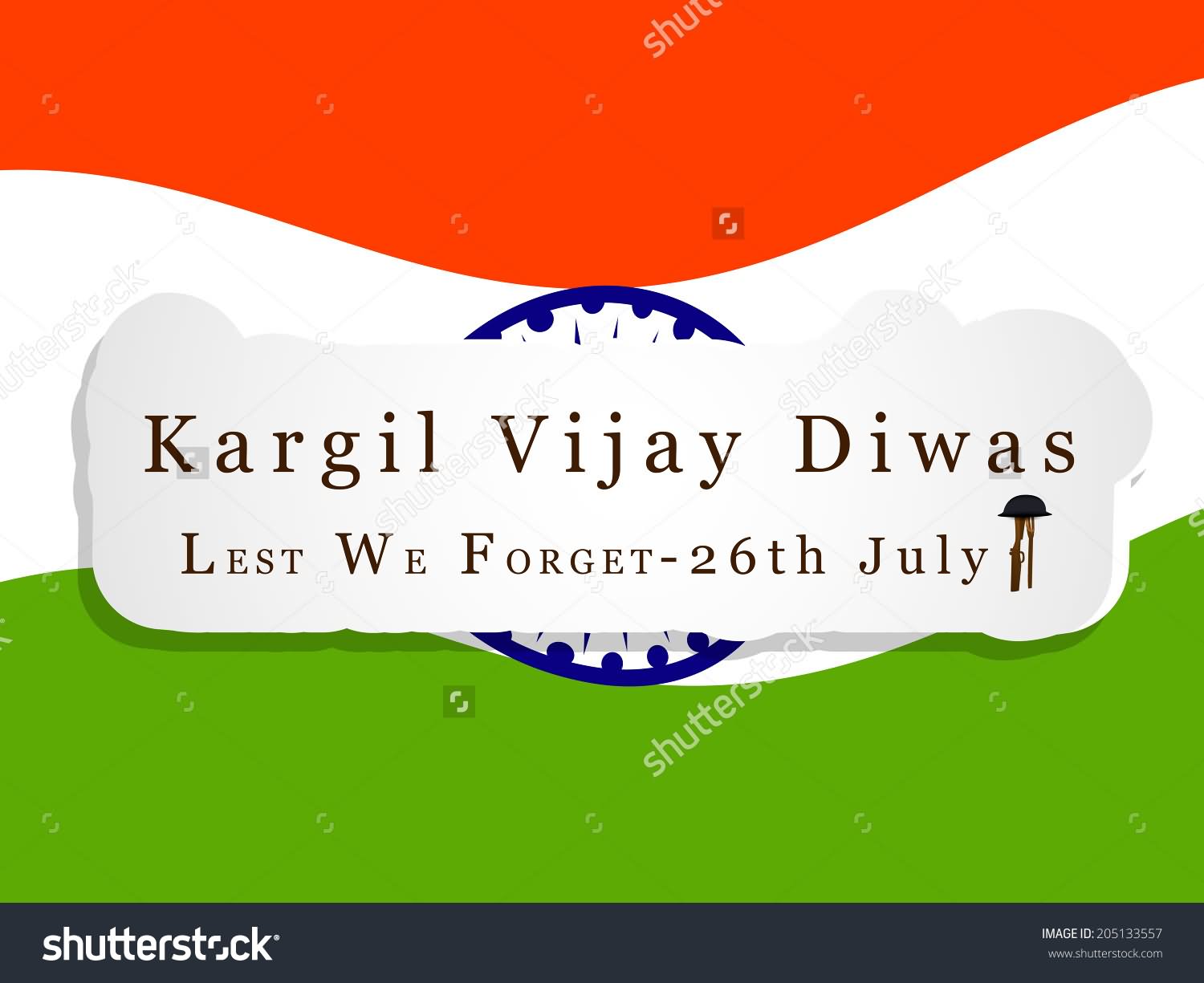 Kargil Vijay Diwas Lest We Forget 26th July