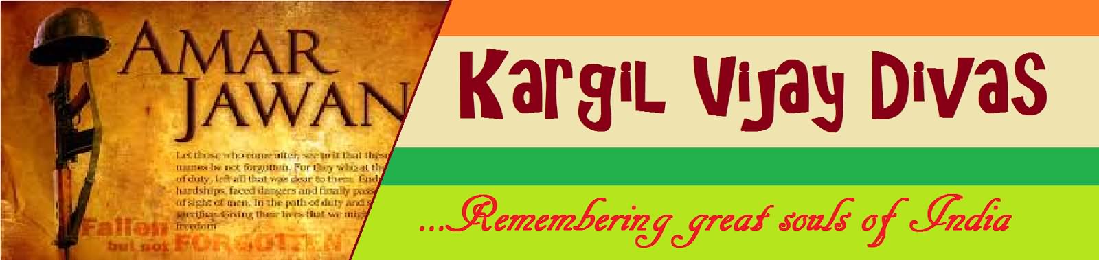 Kargil Vijay Diwas Remembering Great Souls Of Indian Header Image