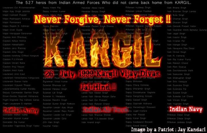 Never Forgive, Never Forget Kargil Vijay Diwas Jai Hind