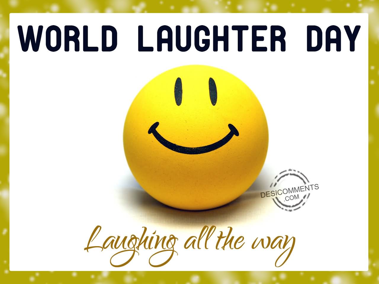 World Laughter Day Laughing All The Way