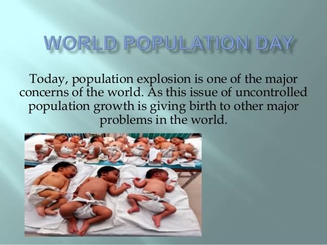 World Population Day - Today, Population Explosion Is One Of The Major Concerns Of The World