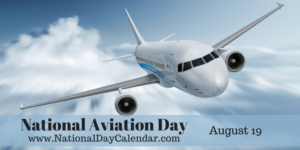 National Aviation Day August 19