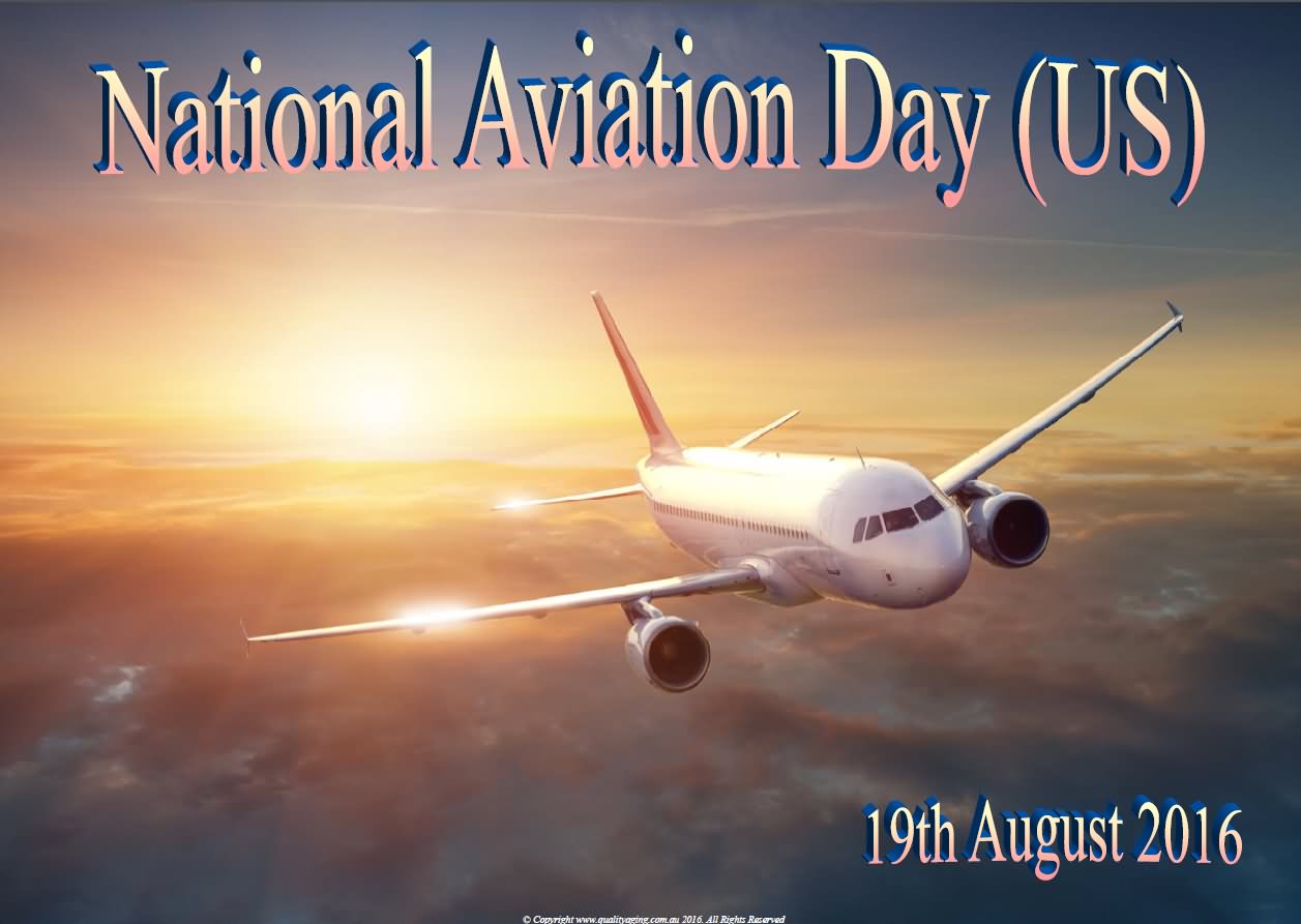 National Aviation Day US 19th August 2016