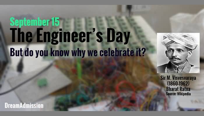 The Engineer's Day India September 15 But Do You Know Why We Celebrate It