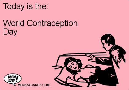 Today Is The World Contraception Day