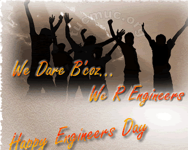 We Dare B'coz We R Engineers Happy Engineer's Day India