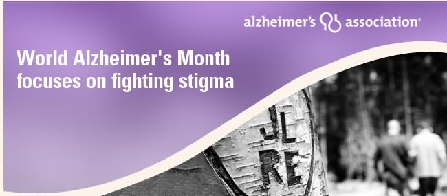 World Alzheimer’s Month Focuses On Fighting Stigma