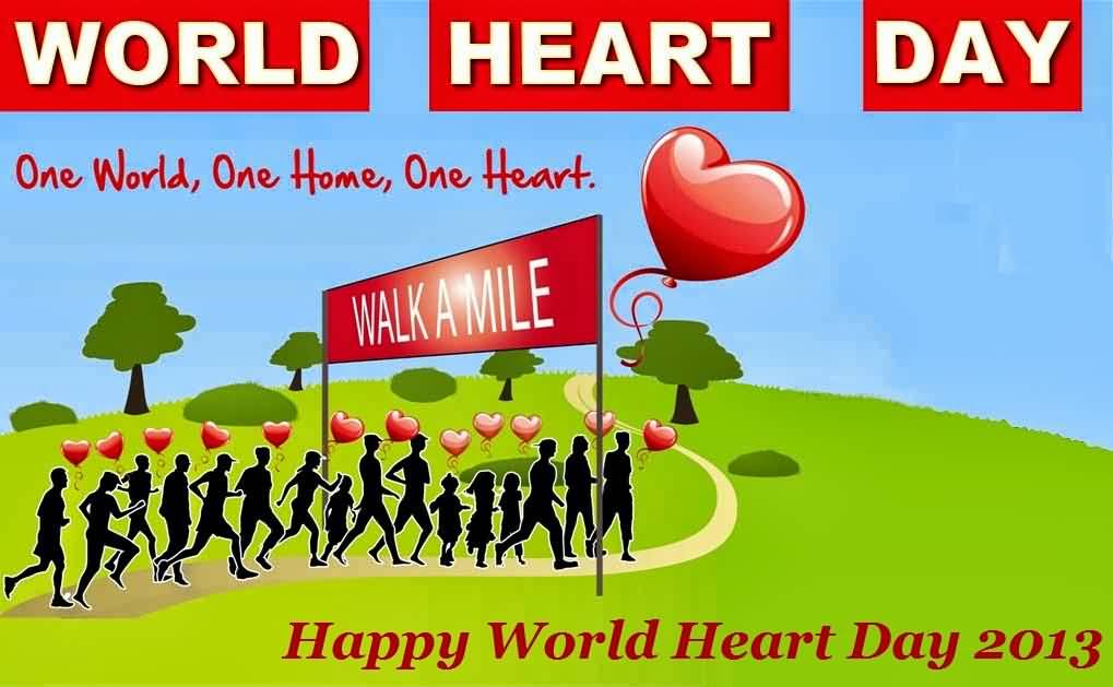 World Heart Day One World, One Home, One Heart Picture