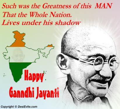 Such Was The Greatness Of This Man That The Whole Nation. Lives Under His Shadow Happy Gandhi Jayanti 2018