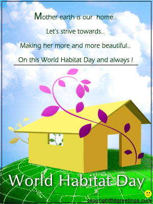 Mother Earth Is Our Home Let's Strive Towards Making Her More And More Beautiful On This World Habitat Day And Always