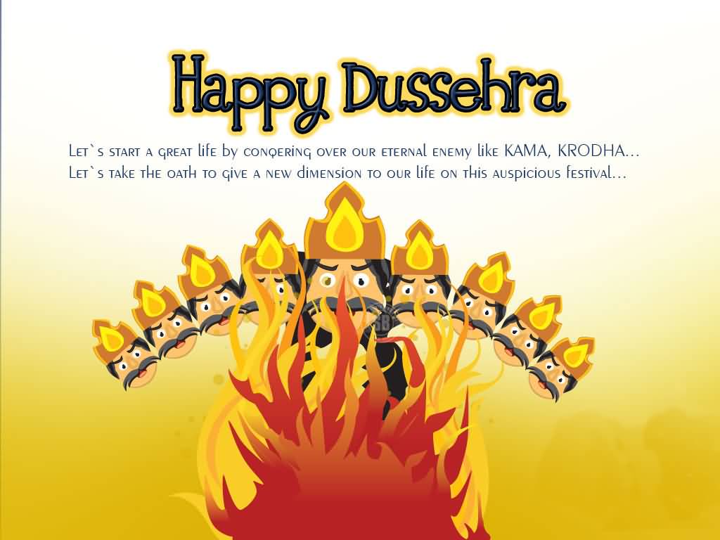 Happy Dussehra Let's Start A Great Life By Conquering Over Our Eternal Enemy Like Kama, Krodha