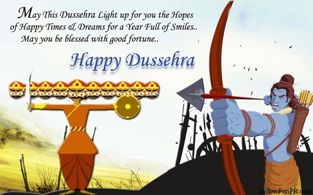 May This Dussehra Light Up For You The Hopes Of Happy Times & Dreams For A Year Full Of Smiles. May You Be Blessed With Good Fortune Happy Dussehra