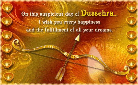 On This Auspicious Day Of Dussehra I Wish You Every Happiness And The Fulfillment Of All Your Dreams