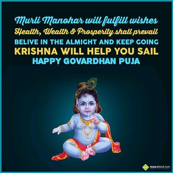 Believe In The Almighty And Keep Going Krishna Will Help You Sail Happy Govardhan Puja