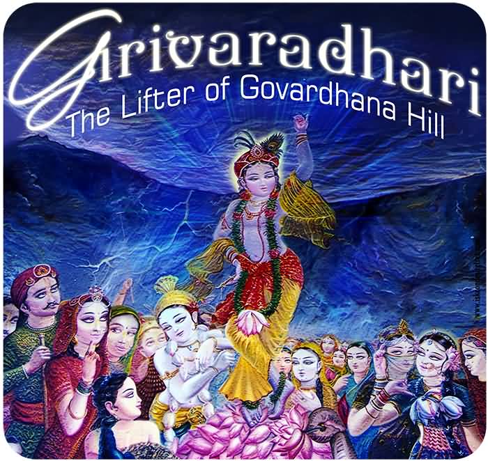 Girdhari The Lifter Of Govardhan Hill Happy Govardhan Puja