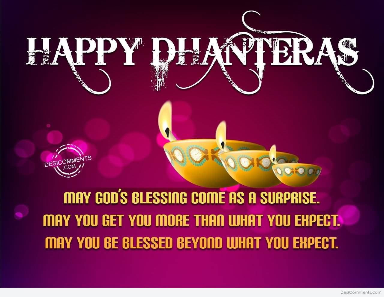 Happy Dhanteras May God's Blessing Come As A Surprise May You Get You More Than What You Expect