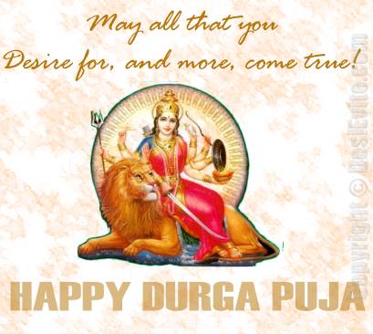 May All That You Desire For, And More, Come True Happy Durga Puja Ecard