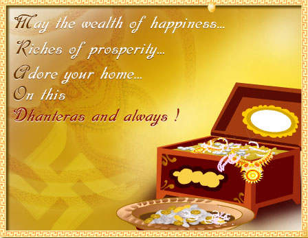 May The Wealth Of Happiness Riches Of Prosperity Adore Your Home On This Dhanteras And Always