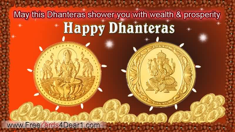 May This Dhanteras Shower You With Wealth & Prosperity Happy Dhanteras Greeting Card