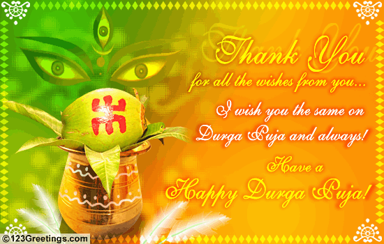 Thank You For All The Wishes From You Have A Happy Durga Puja