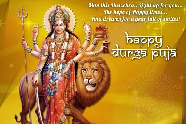 The Hope Of Happy Times And Dreams For A Year Full Of Smiles Happy Durga Puja