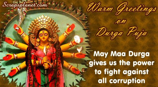 Warm Greetings on Durga Puja May Maa Durga Gives Us The Power To Fight Against All Corruption