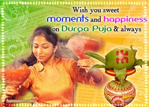 Wish You Sweet Moments And Happiness On Durga Puja & Always Greeting Card