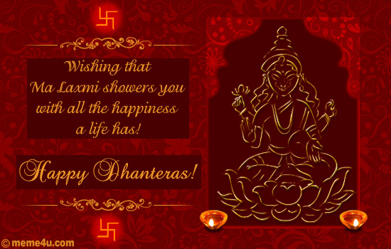 Wishing That Ma Laxmi Showers You With All The Happiness A Life Has Happy Dhanteras Greeting Card