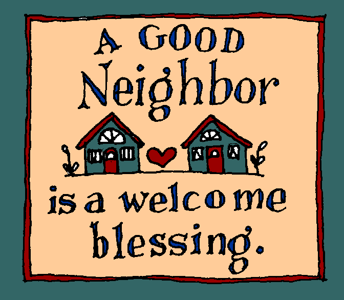 A Good Neighbor Day Is A Welcome Blessing Happy Good Neighbor Day