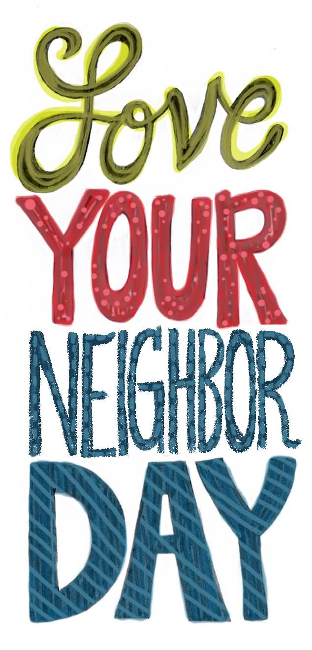 Love Your Good Neighbor Day